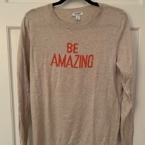 Be Amazing Sweater